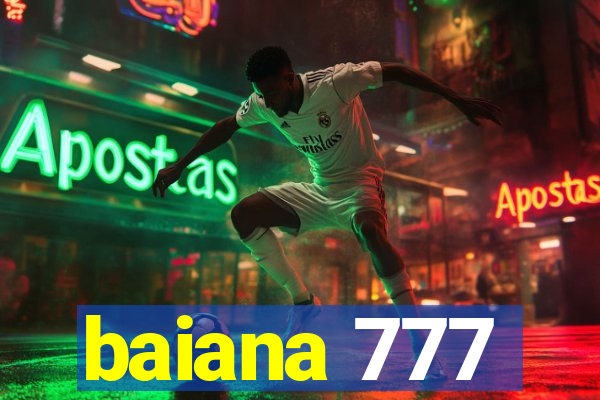 baiana 777